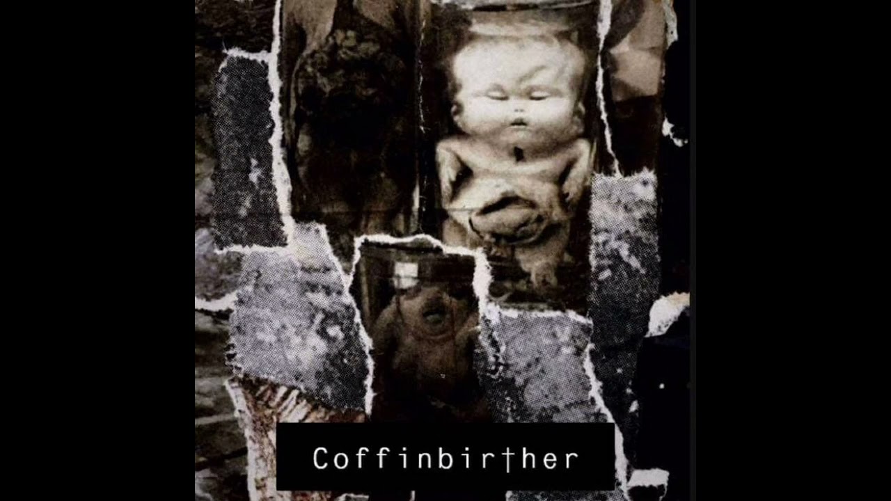 Watch Coffinbirther (2021 Goregrind/UK) on YouTube Watch Coffinbirther (2021 Goregrind/UK) on YouTube