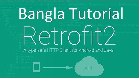 Android Retrofit Tutorial in Bangla | Fetch Json Data in RecyclerView part 1
