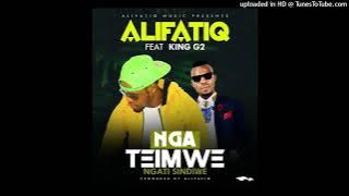 AlifatiQ feat. King G2-Nga Teimwe-Prod-By-AlifatiQ