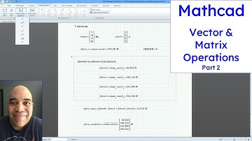 Mathcad Prime - Vector and Matrix Operations (Part 2)