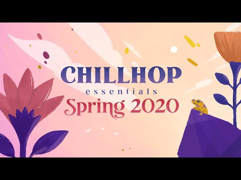 🌼Chillhop Essentials - Spring 2020・chill hiphop beats to relax to