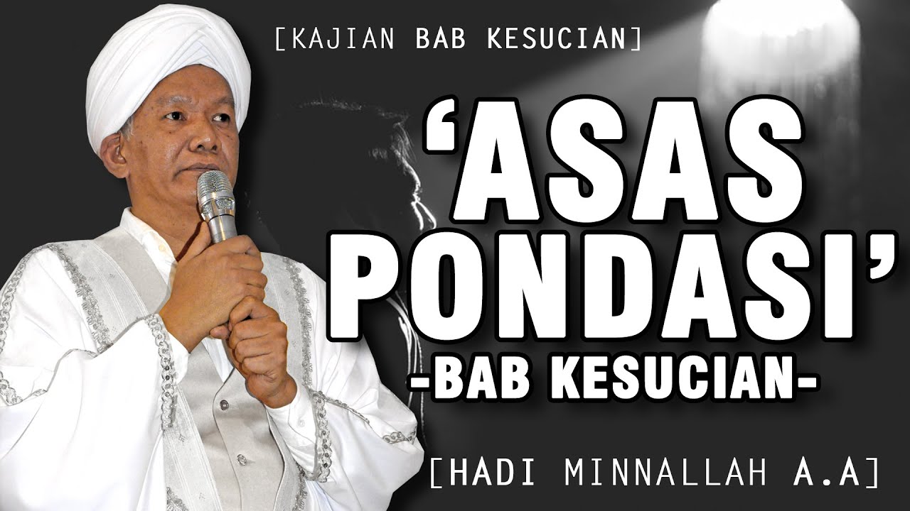'ASAS, PONDASI Di Dalam Bab Kesucian'