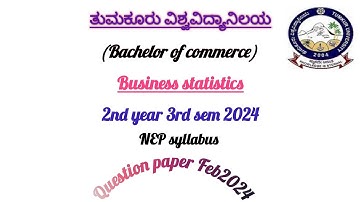 Business statistics 2024 NEP syllabus question paper tumkur university