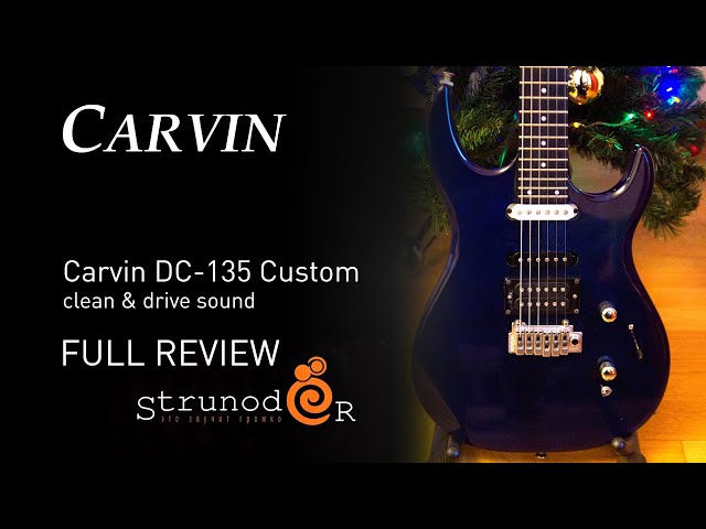 Струнодер 3.0 — Carvin DC-135 (Dimarzio Pickups) - YouTube