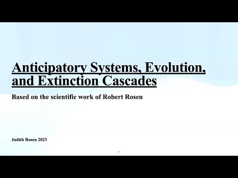 Anticipatory Systems, Evolution, and Extinction Cascades | Judith Rosen | ST-ON 2023-10-16