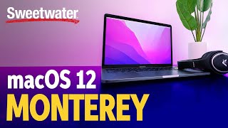 What Does macOS 12 Monterey Mean for Musicians?