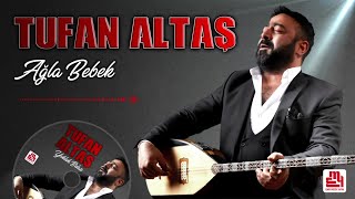 Tufan Altaş - Ağla Bebek - 2023 Yeni Klip