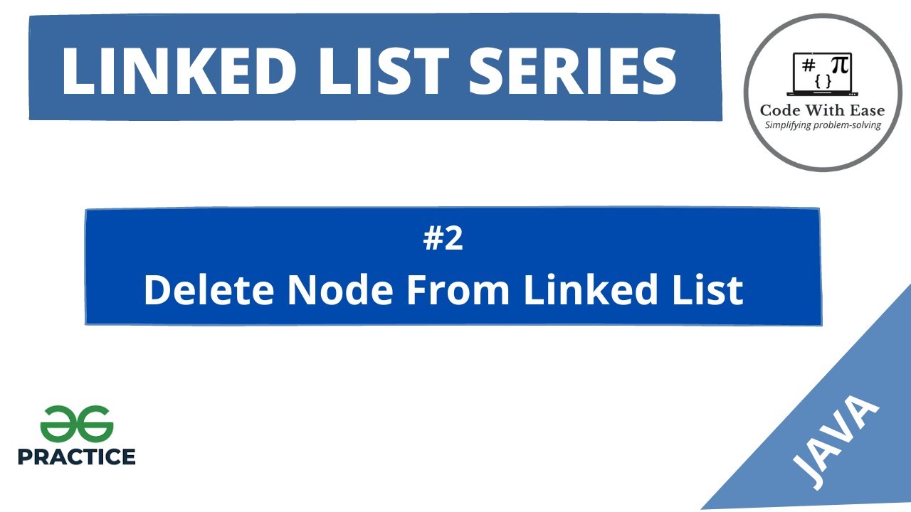 Linked List Series #2- Delete Node in Single Linked list - Solution ...