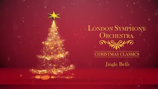 Jingle Bells - London Symphony Orchestra 🎄 Christmas Classics (Full Album)