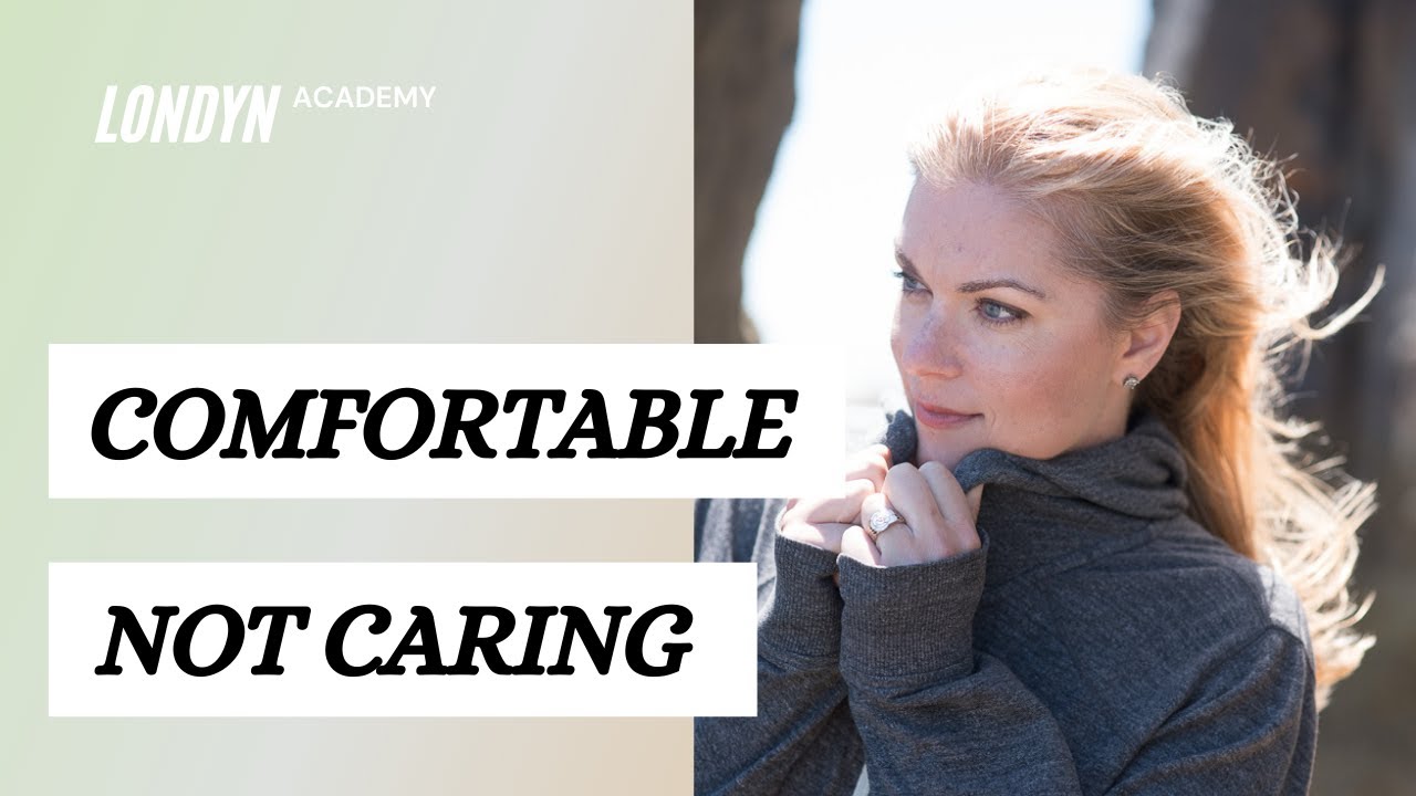 Becoming Comfortable Not Really Caring