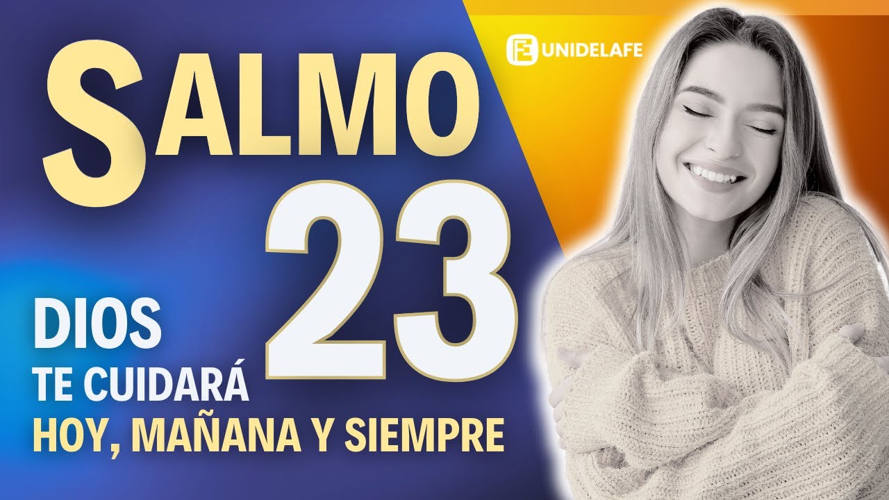SALMO 23 - DIOS TE CUIDA TODO EL TIEMPO #oraciondelamañana # ...