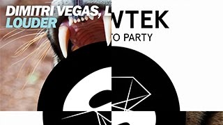 Dimitri Vegas, Like Mike & VINAI vs. Showtek - Louder To Party (Original Remix)