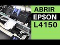 Como Abrir EPSON L4150 - Disassemble EPSON L4150