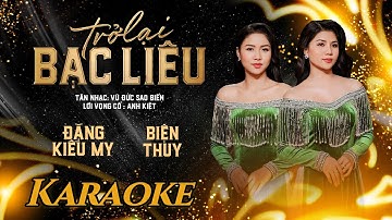 Karaoke Tân Cổ Trở Lại Bạc Liêu - Đặng Kiều My & Biện Thuy