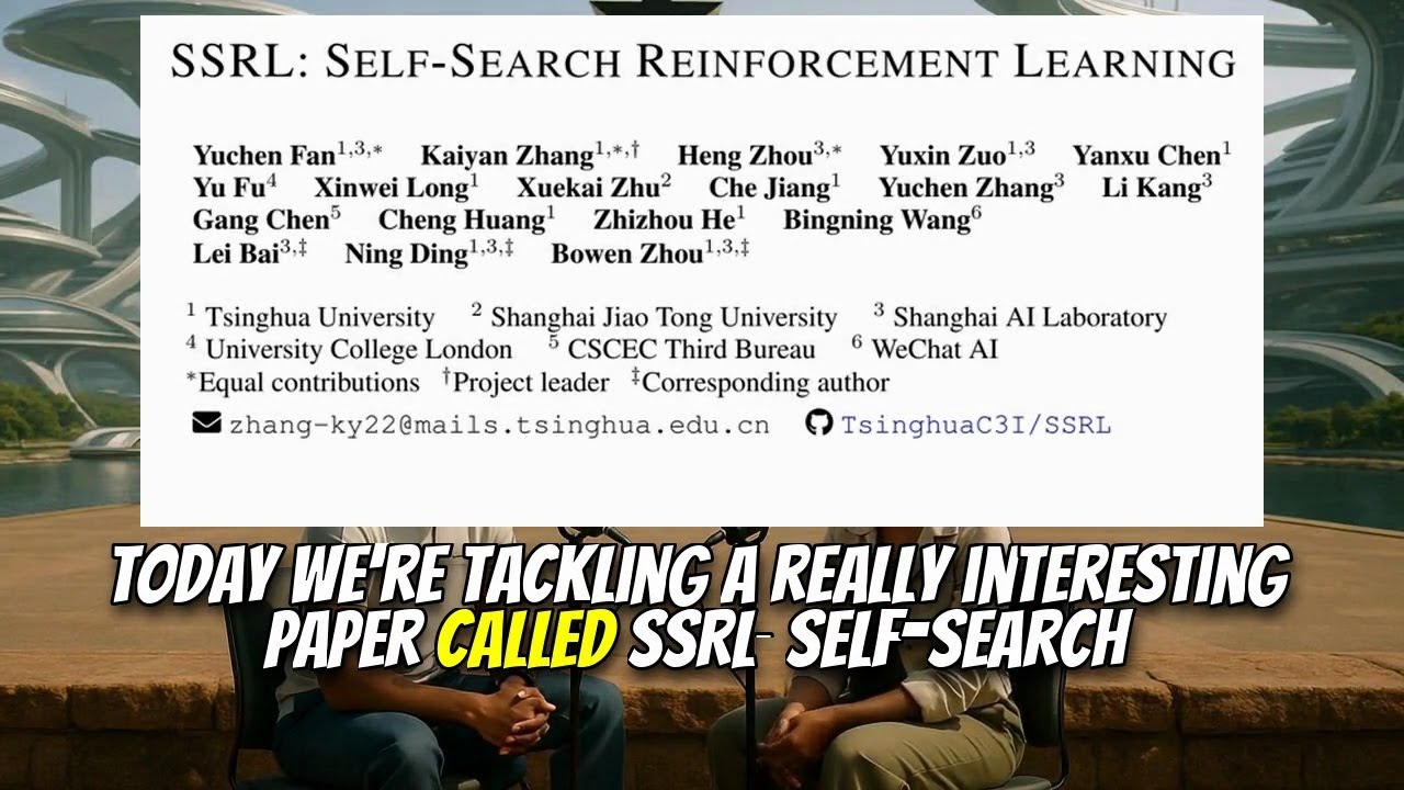 SSRL: Self-Search Reinforcement Learning (Aug 2025) - YouTube
