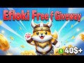 Efloki Free💲Giveaway For all must join for big Profit || Reward on 16 August 