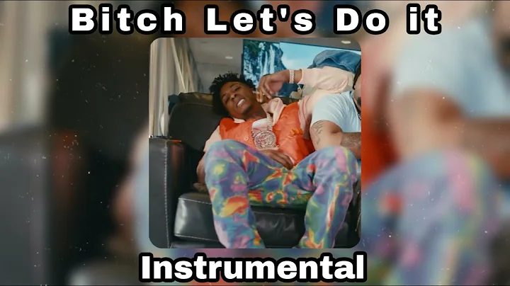 NBA YoungBoy - B*tch Let's Do It (Instrumental)