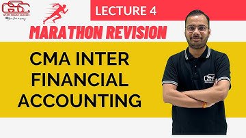 CMA Inter Financial Accounting marathon part 4 | Shivam Gupta Sir | Gyan Sagar Classes
