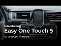 Easy one touch 5 air ventcd mount