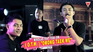 Yogi Dw Feat Mikolas -  OTW  (Omong Taek We) [ Official Music Video ]