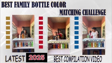 🚨THE BEST ENTERTAINING & INTERESTING FAMILY BOTTLE COLOR MATCHING CHALLENGE - 2025 COMPILATION VIDEO