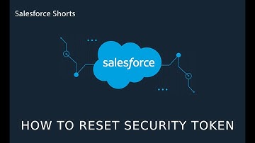How to Reset Security Token | Salesforce