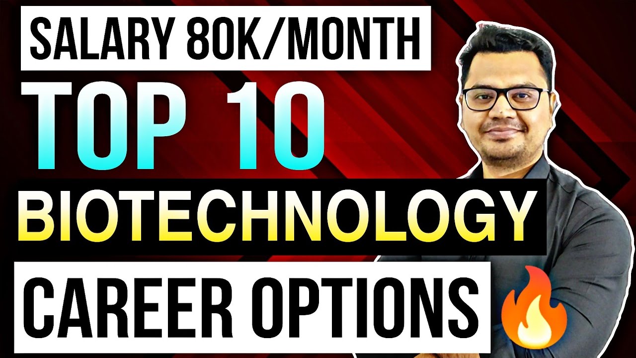 Top 10 Biotechnology Career Options Biotech Salary & Scope in India