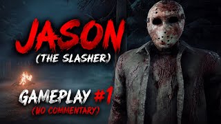 Dead By Daylight - Jason (The Slasher) Gameplay #1 (No Commentary)