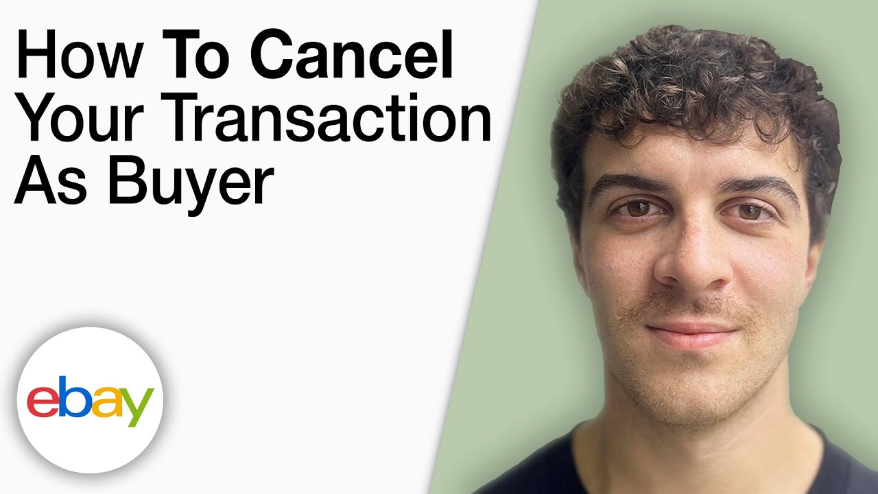 How To Cancel Your eBay Transaction as a Buyer [2025 Full Guide] - YouTube