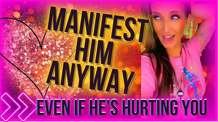 Manifest Him Even if He's Hurting You