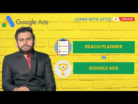 Lecture 119 - How to Plan Reach in Google Ads Reach Planner?