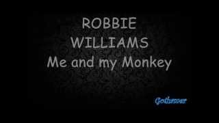 ROBBIE WILLIAMS - Me And My Monkey Lyrics(on Screen) LIVE chords