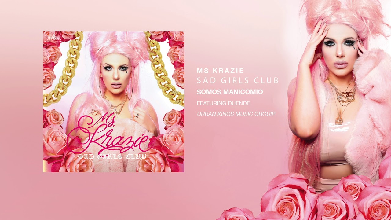 YouTubeでSomos Manicomio - Featuring Duende - Ms Krazie Sad Girls Clubを視聴
