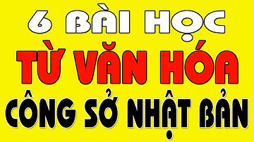 6 Bài Học Đến Từ Văn Hóa Công Sở Nhật Bản - KAPA Channel