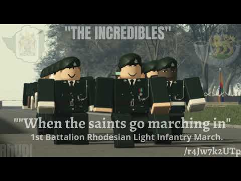 "When the Saints Go Marching In" - Quick March of the Rhodesian Light Infantry