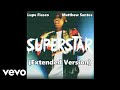 Lupe Fiasco Superstar Ft Matthew Santos Extended Version