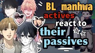 BL Manhwa Actives React to Their Passives // Gacha React // BL 