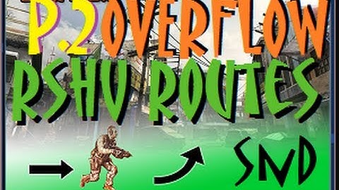 Part 2 of Death Alley / SnD Rush Routes on Overflow  - Black Ops 2