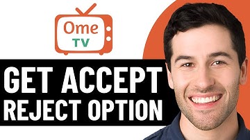 OME TV ACCEPTEER- EN WEIGERINGSOPTIES | HOE KRIJG JE ACCEPTEER- EN WEIGERINGSOPTIES IN OMETV (2025)