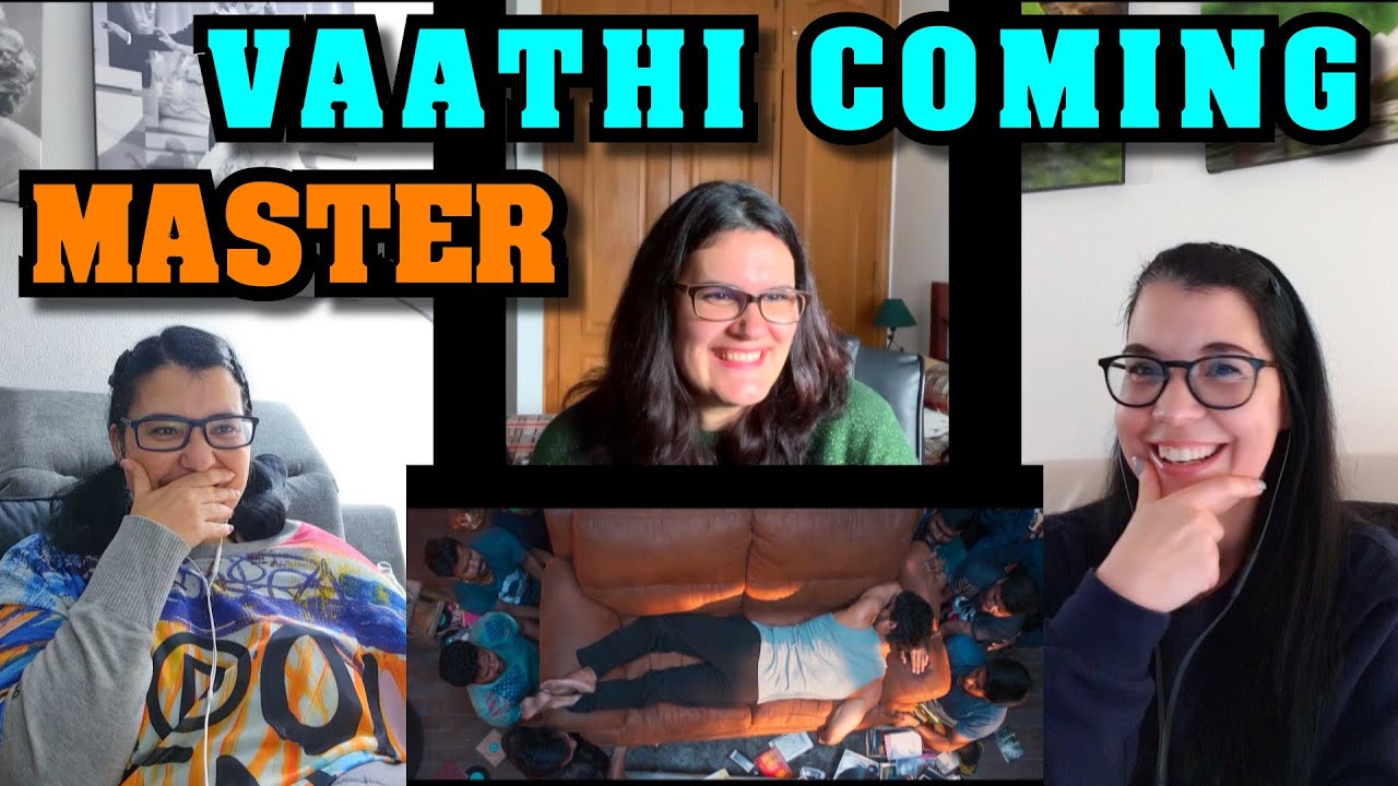 TEACHERS REACT [Friend's first time reaction] | MASTER - VAATHI COMING Video | Thalapathy Vijay