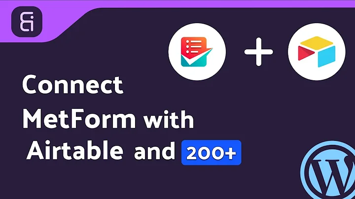 Integrating MetForm with Airtable | Step-by-Step Tutorial | Bit Integrations