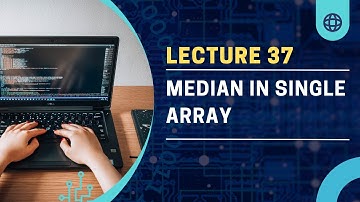 🔍 Discovering the Median in an Array | Love Babbar DSA Sheet | GeeksforGeeks 🌟🔎
