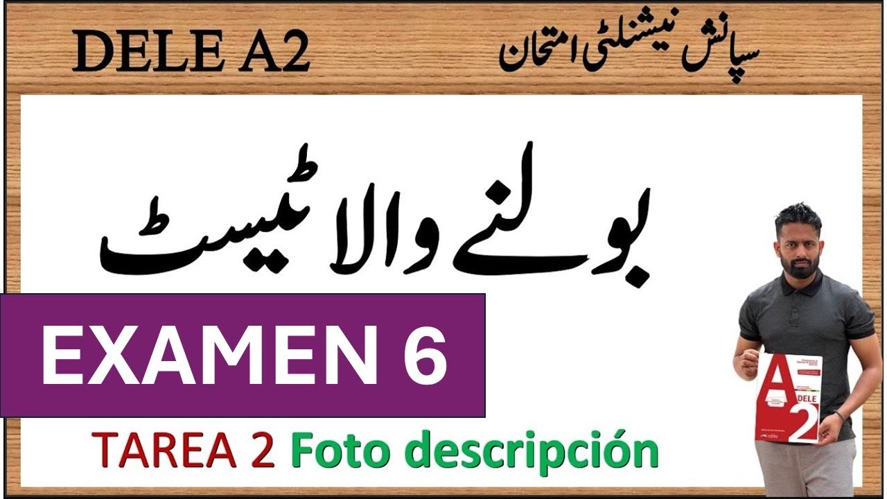 DELE A2 URDU EXAMEN 6 SPEAKING TEST FOTO DESCRIPTION