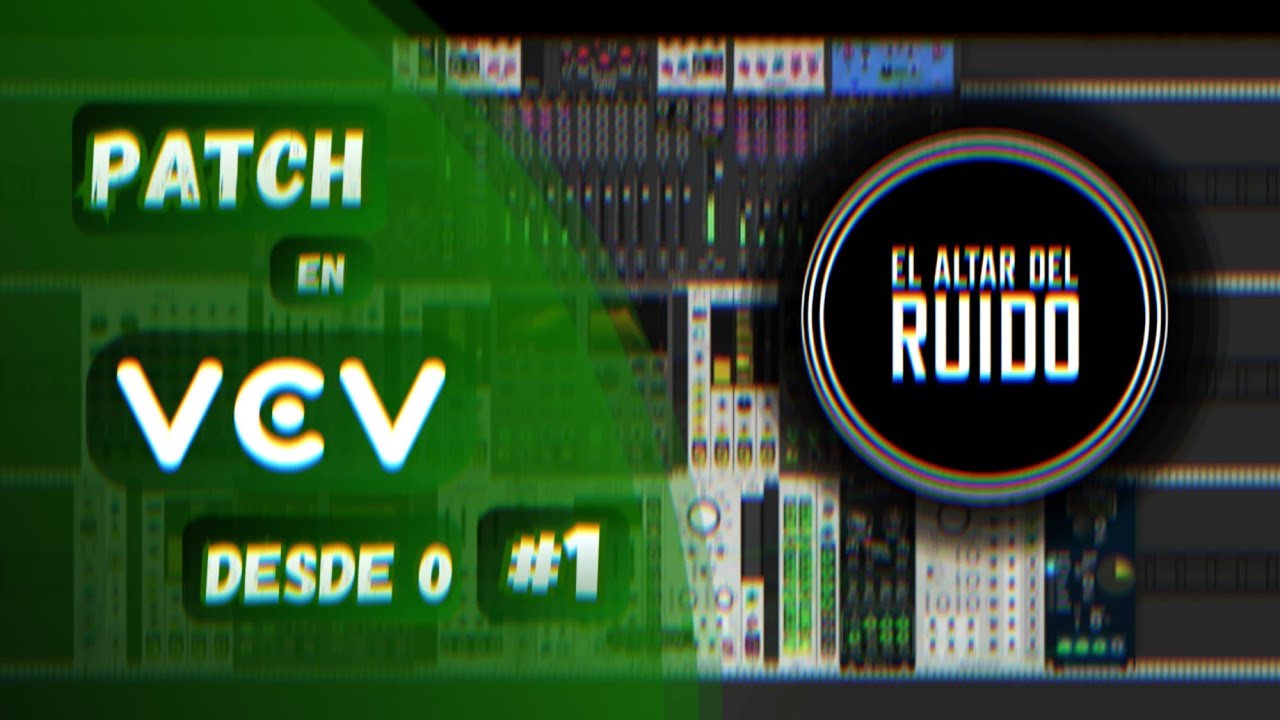 Patch en VCV Rack desde 0 #1 - YouTube