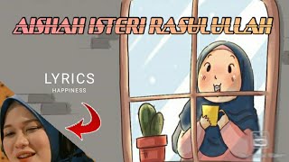 Download Lagu AISHAH Isteri Rasulullah-Lyrics