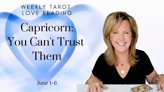 #Capricorn : You Can't Trust Them | #June2023 #Weekly #Zodiac #Love #Tarot #Reading