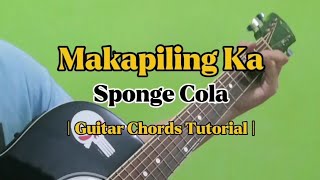 Makapiling Ka - Sponge Cola (Guitar Chords Tutorial With Lyrics)