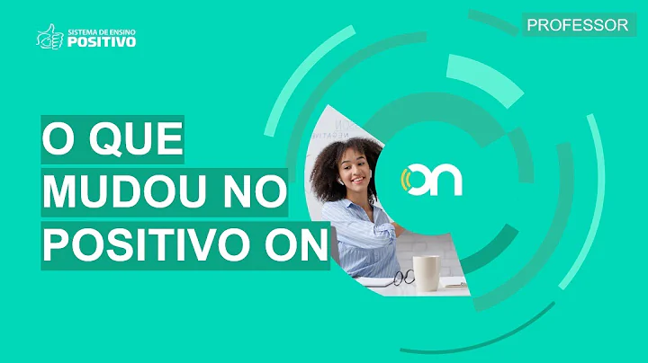 O que mudou no novo Positivo On para os professores?