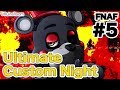 #5 - Five Nights at Freddy's Ultimate Custom Night [日本語字幕]