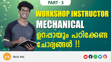 WORKSHOP INSTRUCTOR - MECHANICAL|  Important Questions | Kerala PSC | Mock Test | Part - 3